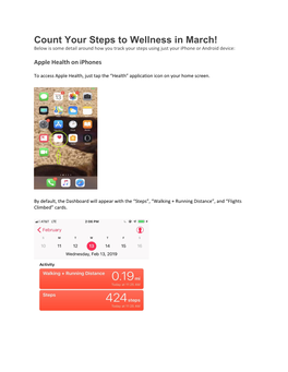 Count Your Steps to Wellness in March! Below Is Some Detail Around How You Track Your Steps Using Just Your Iphone Or Android Device