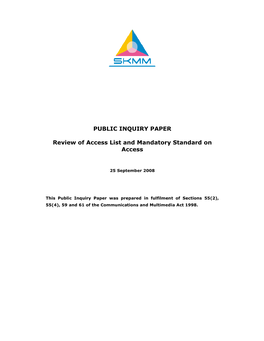 PUBLIC INQUIRY PAPER Review of Access List and Mandatory