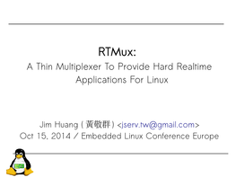 Rtmux: a Thin Multiplexer to Provide Hard Realtime Applications for Linux