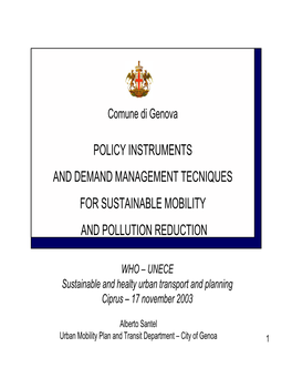 Policy Instruments and Demand Management Tecniques for Sustainable Mobility and Pollution Reduction