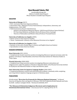 Ryan Masaaki Yokota, Phd Rmyokota@Uchicago.Edu Address Available Upon Request Phone Numbers Available Upon Request