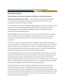 FOR IMMEDIATE RELEASE Jubilee Holdings Limited Acquires Additional US$ 40M Stake in Bujagali Hydropower Nairobi Kenya Tuesday, 3