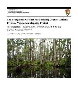 The Everglades National Park and Big Cypress National Preserve