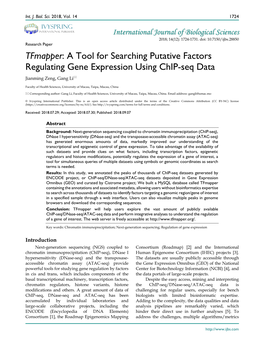 A Tool for Searching Putative Factors Regulating Gene Expression Using Chip-Seq Data Jianming Zeng, Gang Li