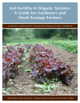 Soil Fertility in Organic Systems: a Guide for Gardeners and Small Acreage Farmers