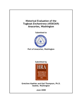 Historical Evaluation of the Tugboat Enchantress (45SK369) Anacortes, Washington