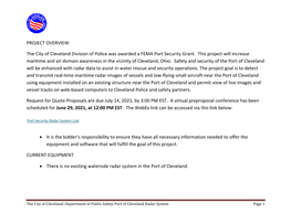 PROJECT OVERVIEW the City of Cleveland Division of Police Was Awarded a FEMA Port Security Grant. This Project Will Increase Ma