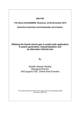 Utilizing the Liquid Natural Gas in Small Scale Application in Power Generation, Ndustrialization and As Alternative Vehicle