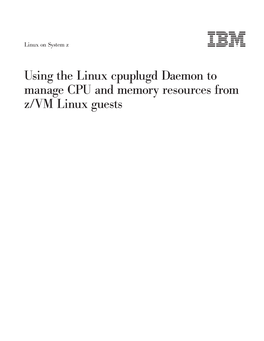 Using the Linux Cpuplugd Daemon to Manage CPU and Memory Resources from Z/VM Linux Guests Figures