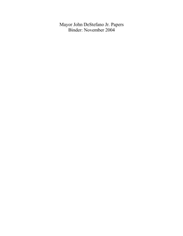 Mayor John Destefano Jr. Papers Binder: November 2004 6:30P- 7:00P: WARD 22 @EDITH JOHNSON TOWERS 8:00A - 9:00A: BFST