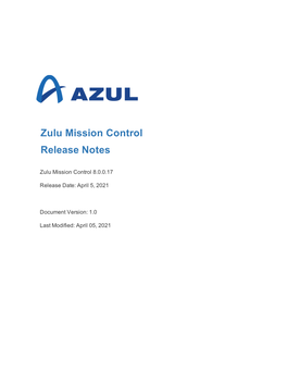 Zulu Mission Control Release Notes