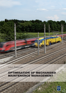 Optimisation of Mechanised Maintenance Management