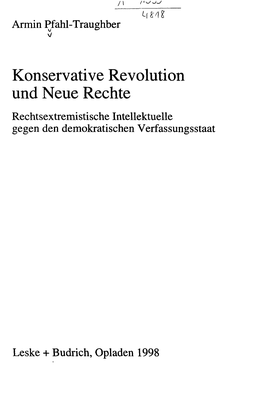 Konservative Revolution Und Neue Rechte Rechtsextremistische Intellektuelle Gegen Den Demokratischen Verfassungsstaat