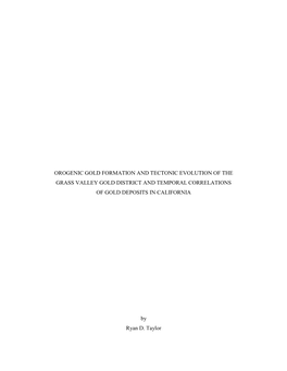 Orogenic Gold Formation and Tectonic Evolution of the Grass Valley Gold District and Temporal Correlations of Gold Deposits in California