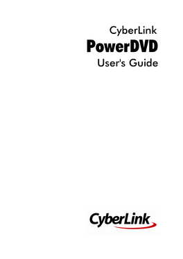 Cyberlink Powerdvd User's Guide Copyright and Disclaimer All Rights Reserv Ed