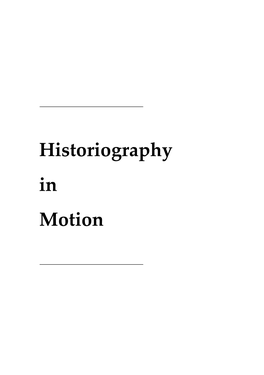 Historiography in Motion