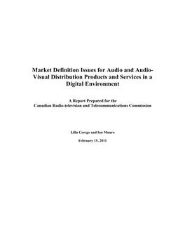 Market Definition Issues for Audio and Audio- Visual Distribution Products and Services in a Digital Environment