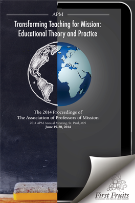 Transforming Teaching for Mission First Fruits Press the Academic Open Press of Asbury Theological Seminary 204 N