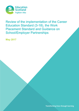 Review of the Implementation of the Career Education Standard (3-18), the Work Placement Standard and Guidance on School/Employer Partnerships