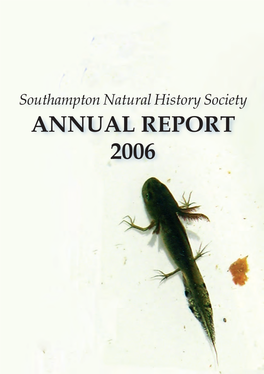 Annual Report 2006 Southampton Natural History Society Annual Report 2006