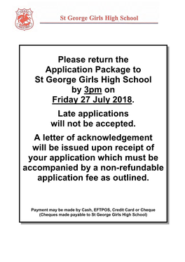 Please Return the Application Package to St George Girls High School by 3Pm on Friday 27 July 2018
