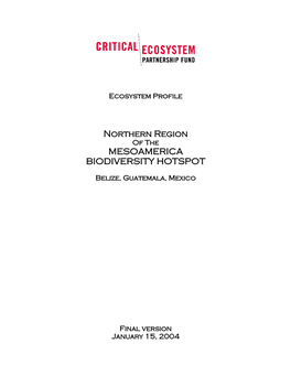 Northern Region MESOAMERICA BIODIVERSITY HOTSPOT