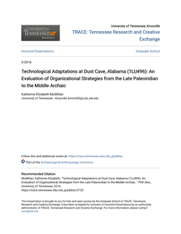 Technological Adaptations at Dust Cave, Alabama (1LU496): an Evaluation of Organizational Strategies from the Late Paleoindian to the Middle Archaic