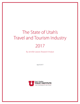 The State of Utah's Travel and Tourism Industry 2017