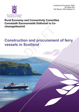 Construction and Procurement of Ferry Vessels in Scotland DRAFT DRAFT