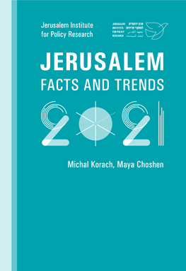 Jerusalem Institute for Policy Research JERUSALEM FACTS and TRENDS