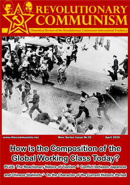 How Is the Composition of the Global Working Class Today? PLUS: the Reactionary Nature of Zionism * Conflict Between Japanese