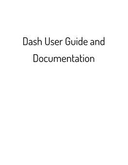 Dash User Guide and Documentation