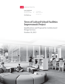 Town of Ledyard School Facilities Improvement Project Qaulifications and Proposal for Architectural / Design Services October 10, 2013