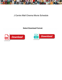 J Centre Mall Cinema Movie Schedule