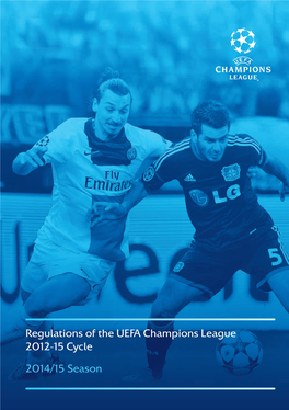 Regulations of the UEFA Champions League 2012-15 Cycle 2014/15