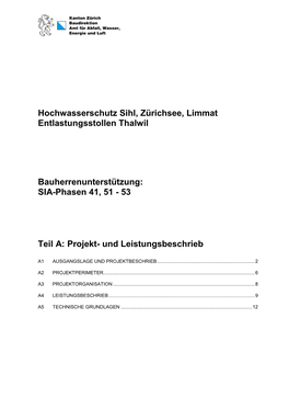 Hochwasserschutz Sihl, Zürichsee, Limmat Entlastungsstollen Thalwil Bauherrenunterstützung