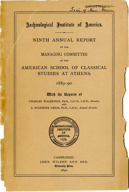 ~Rcgreologital ~Nstifutt of ~Mtrira. NINTH ANNUAL REPORT AMERICAN SCHOOL of CLASSICAL STUDIES at ATHENS