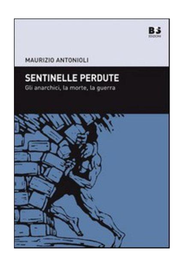 Sentinelle Perdute Gli Anarchici, La Mort