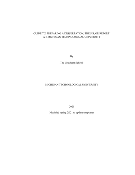 Guide to Preparing a Dissertation, Thesis, Or Report at Michigan Technological University