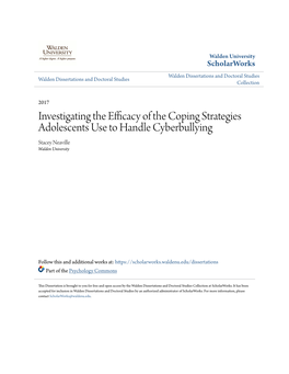 Investigating the Efficacy of the Coping Strategies Adolescents Use to Handle Cyberbullying Stacey Neaville Walden University