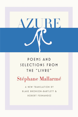 Poems and Selections from the “Livre” / Stéphane Mallarmé; a New Translation by Blake Bronson-Bartlett and Robert Fernandez