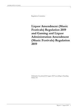 Music Festivals) Regulation 2019 and Gaming and Liquor Administration Amendment (Music Festivals) Regulation 2019
