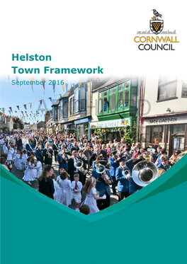 Helston Town Framework September 2016 ARCHIVED EVIDENCE DOCUMENT ARCHIVED EVIDENCE DOCUMENT Contents