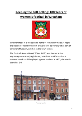 Keeping the Ball Rolling: 100 Years of Women's Football in Wrexham'.Pdf
