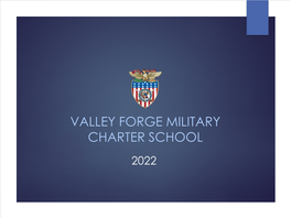VALLEY FORGE MILITARY CHARTER SCHOOL 2022 the History of Valley Forge Military Academy