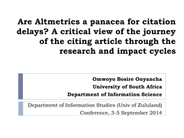 Are Altmetrics a Panacea for Citation Delays? a Critical View of the Journey of the Citing Article Through the Research and Impact Cycles