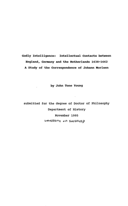 Utaivetzscr4l Or- Godly Xntelligence: Intellectual Contacts Between England, Germany and the Netherlands 1638-2662