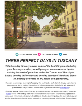 Three Perfect Days in Tuscany