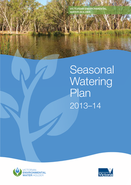 Seasonal Watering Plan 2013-14 Is Available in Pdf Format to View Or Download from Our Website
