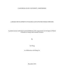 CALIFORNIA STATE UNIVERSITY, NORTHRIDGE a DESIGN DEVELOPMENT of RACING CAR SUITS for FEMALE DRIVERS a Graduate Project Submitte